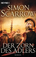 Simon Scarrow: Der Zorn des Adlers ★★★★★