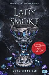 LADY SMOKE - Die Fortsetzung des New York Times-Bestsellers Ash Princess