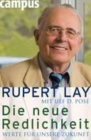 Rupert Lay: Die neue Redlichkeit 