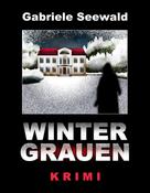 Gabriele Seewald: Wintergrauen ★★★