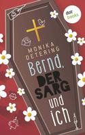 Monika Detering: Bernd, der Sarg und ich ★★★★