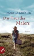 Maryla Krüger: Das Haus des Malers ★★★★