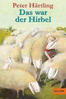 Peter Härtling: Das war der Hirbel ★★★★