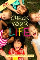Daniel Hoch: Check Your Life Kids (5 - 11 Jahre) 