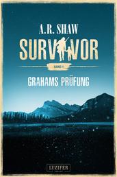 GRAHAMS PRÜFUNG (Survivor) - postapokalyptischer Roman