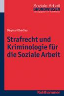 Dagmar Oberlies: Strafrecht und Kriminologie für die Soziale Arbeit 