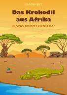 Bambina Tunes: Das Krokodil aus Afrika 