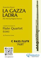 Gioacchino Rossini: Bass Flute part of "La Gazza Ladra" overture for Flute Quartet 