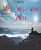 Sandy Rode: Julien - Vampir wider Willen ★★★★
