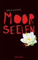 Heike Eva Schmidt: Moorseelen ★★★★★