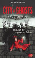 V.E. Schwab: City of Ghosts - Im Reich der vergessenen Geister ★★★★★
