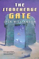Jack Williamson: The Stonehenge Gate 