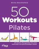 Britta Brechtefeld: 50 Workouts – Pilates ★★★★