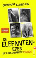 Quark-Uwe Klingeling: Die Elefanten-Epen ★★