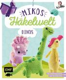 Jacqueline Annecke: Mikos Häkelwelt – Dinos ★★★★