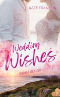 Kate Franklin: Wedding Wishes - Vernunft oder Liebe ★★★★