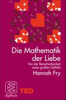Hannah Fry: Die Mathematik der Liebe 