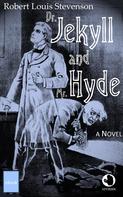 Robert Louis Stevenson: Dr. Jekyll and Mr. Hyde 