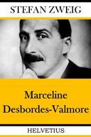 Stefan Zweig: Marceline Desbordes-Valmore 