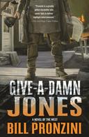 Bill Pronzini: Give-a-Damn Jones 