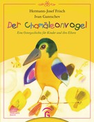 Hermann-Josef Frisch: Der Chamäleonvogel ★★★