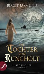 Die Tochter von Rungholt - Historischer Roman
