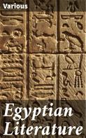 Epiphanius Wilson: Egyptian Literature 