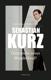 Sebastian Kurz - Österrreichs neues Wunderkind?