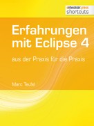 Marc Teufel: Erfahrungen mit Eclipse 4 ★★★