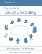 Karsten Schulz: Datenschutz Cloud-Computing 