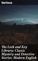 Various: The Lock and Key Library: Classic Mystery and Detective Stories: Modern English 