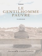 Hendrik Conscience: Le Gentilhomme Pauvre 