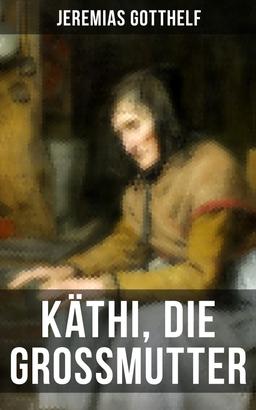 Käthi, die Grossmutter