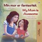 Shelley Admont: Min mor er fantastisk My Mom is Awesome 