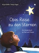 Anja Kieffer: Opas Reise zu den Sternen ★★★★★