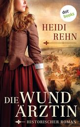Die Wundärztin - Historischer Roman – Die Magdalena-Reihe 1 | »Eine wunderbare Heldin«, sagt Iny Lorentz