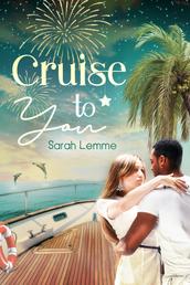 Cruise To You