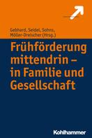 Armin Sohns: Frühförderung mittendrin - in Familie und Gesellschaft 