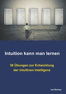 Jos Barkely: Intuition kann man lernen 