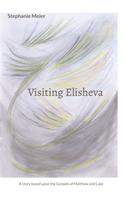 Stephanie Meier: Visiting Elisheva 