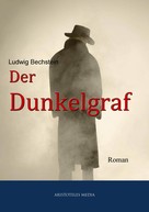 Ludwig Bechstein: Der Dunkelgraf 