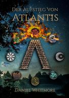 Daniel Whitmore: Der Aufstieg von Atlantis ★★★★