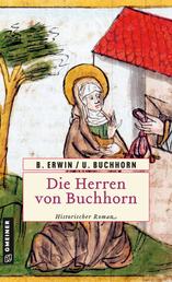 Die Herren von Buchhorn - Historischer Roman