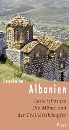 Lesereise Albanien - Die Möwe und der Freiheitskämpfer