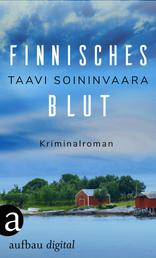 Finnisches Blut - Kriminalroman
