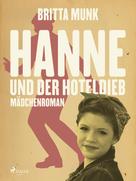 Britta Munk: Hanne und der Hoteldieb 