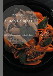 Dutch Delights - Kulinarische Abenteuer im Dutch Oven