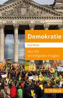 Paul Nolte: Die 101 wichtigsten Fragen: Demokratie 