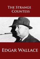 Edgar Wallace: The Strange Countess 