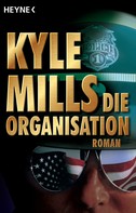 Kyle Mills: Die Organisation ★★★★